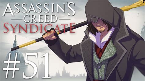Assassin S Creed Syndicate Gameplay Walkthrough Part 51 Jacob S