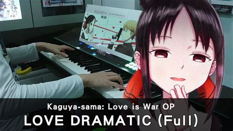 Full Love Dramatic Kaguya Sama Love Is War Op Piano Cover By