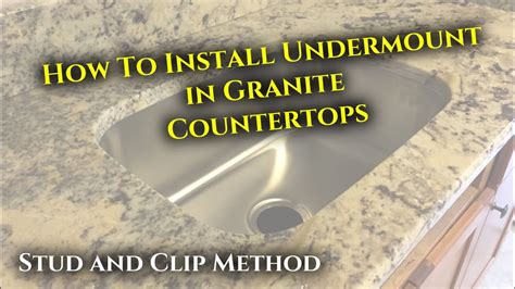 How To Install Undermount Sink In Granite Stud And Clip Method Youtube