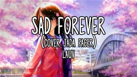 Nightcore Sad Foreverlyrics Cover Jada Facer Youtube