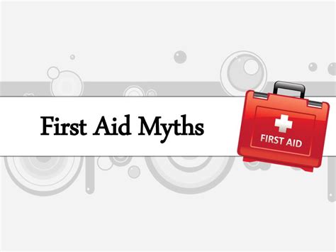 Ppt First Aid Myths Powerpoint Presentation Free Download Id7858133