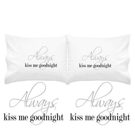 Always Kiss Me Goodnight Pillow Case Wedding Anniversary Present For Couples Engagement Ts