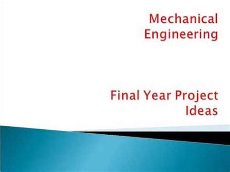 This is for the course of computer science majoring in information system engineering. Mechanical Engineering Final Year Project Ideas 2012 - YouTube