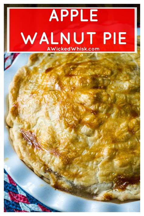 Apple Walnut Pie Is A Fresh Take On Your Favorite Dessert All American Old Fashioned Apple Pie