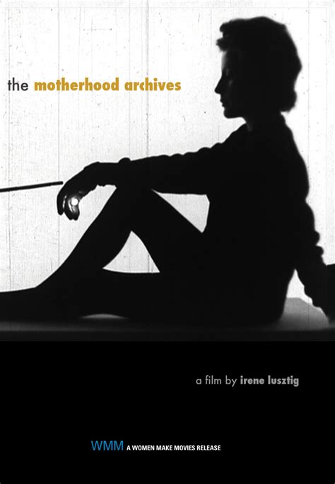 the motherhood archives women make movies