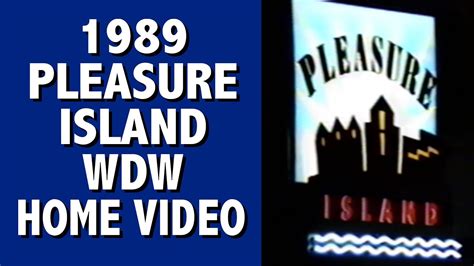 1989 Pleasure Island Walt Disney World Home Video Youtube