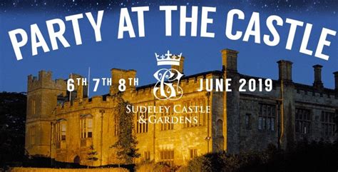 Party At The Castle Sudeley Castle