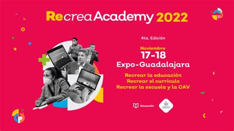 Recrea Academy 2022 Aquí Puedes Ver Las Conferencias