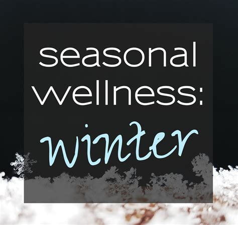 Seasonal Wellness Winter — Empowered Emotion