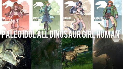 all paleo idol all dinosaurs girl human version youtube
