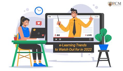 E Learning Trends To Focus On In 2022 Rcm