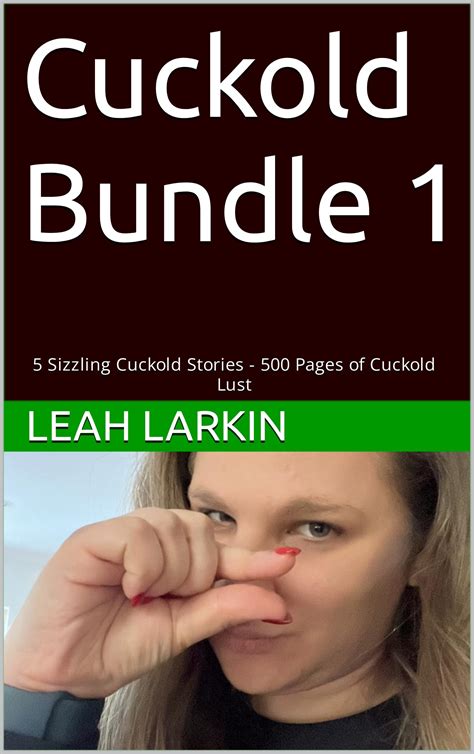 Cuckold Bundle 1 5 Sizzling Cuckold Stories 500 Pages Of Cuckold
