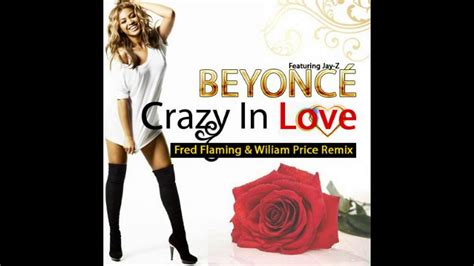 Beyonce And Jay Z Crazy In Love Fred Flaming And Wiliam Price Short Remix Youtube