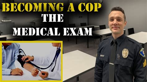 How To Become A Cop The Medical Exam Police Hiring Process Youtube