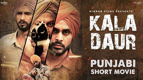 Watch daaka (2019) punjabi from player 2 below. Kala Daur | New Punjabi Movies 2019 | Punjabi Short Film ...
