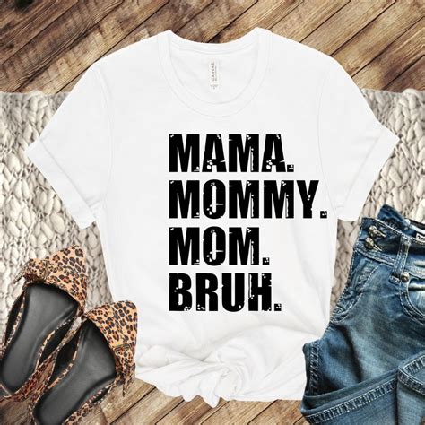 Mama Mommy Mom Bruh Svg Png Mothers Day Shirt Mom Tee Etsy