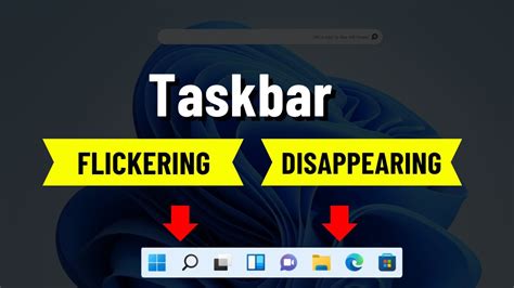 How To Fix Taskbar Flickering And Disappearing Issue In Windows 11