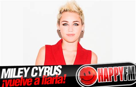 Miley Cyrus En La Intimidad Su Vídeo Más Polémico Happy Fm El Mundo