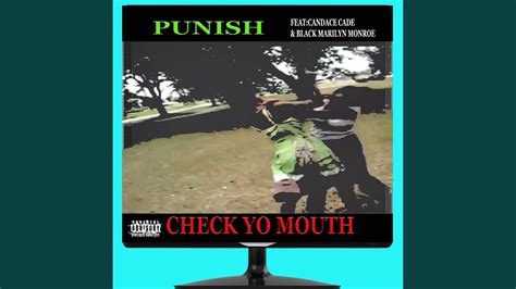 Check Yo Mouth Feat Candace Cade And Black Marilyn Monroe Youtube