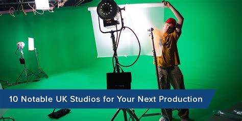 10 Notable Uk Studios For Your Next Production Entertainment Partners