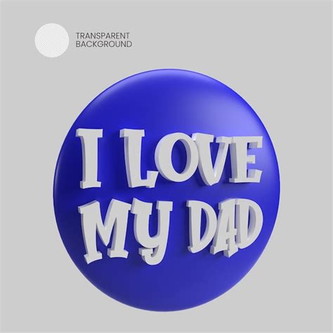 Premium Psd I Love My Dad Icon Render 3d