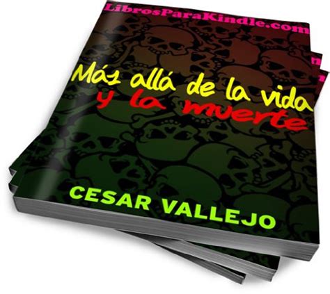 mas alla de la vida y la muerte spanish edition by césar vallejo goodreads