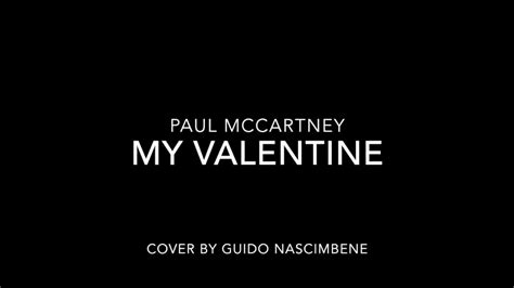 My Valentine Paul Mccartney Cover By Guido Nascimbene Youtube
