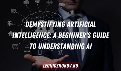 Demystifying Artificial Intelligence A Beginners Guide To