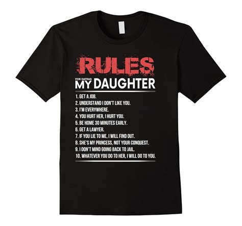rules for dating my daughter funny t shirts 4lvs 4loveshirt