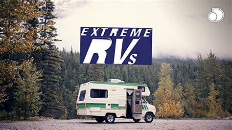 Watch Extreme Rvs Season 1 Prime Video