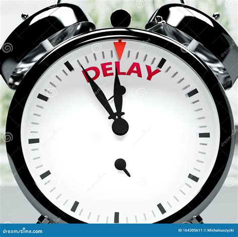 Delay Soon Almost There In Short Time A Clock Symbolizes A Reminder