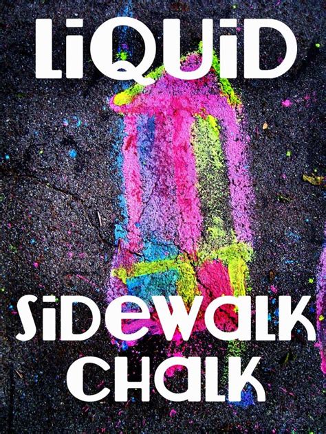 Liquid Sidewalk Chalk Craft Activities For Kids Business For Kids