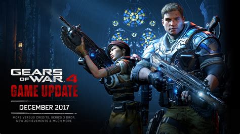 Gears Of War 4 December 2017 Update Community Gears Of War