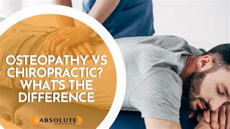 Osteopath Vs Chiropractor Absolute Health And Wellness