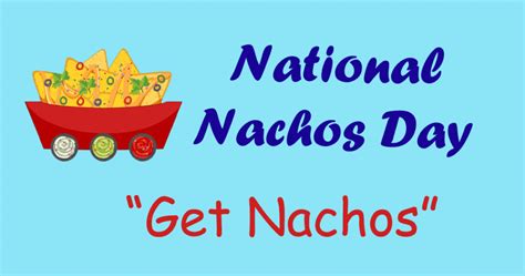 National Nachos Day November 6 2023 History Activities