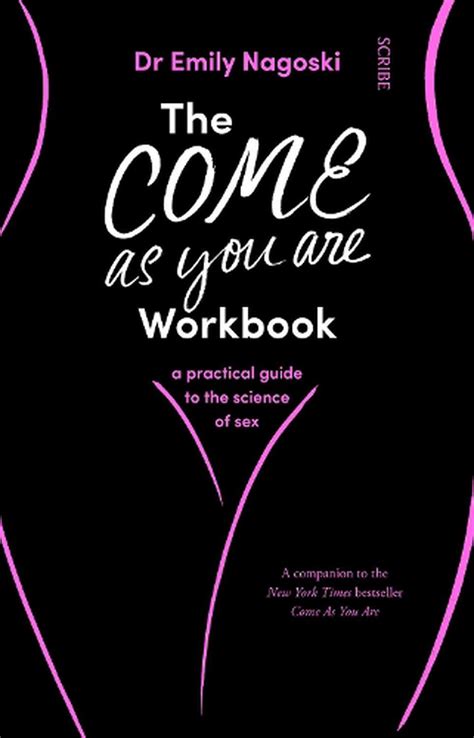 the come as you are workbook by dr emily nagoski paperback 9781912854554 buy online at the nile
