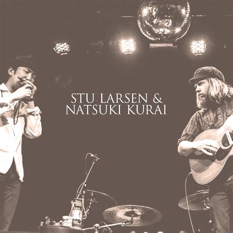 ‎stu Larsen And Natsuki Kurai Ep Album By Stu Larsen And Natsuki Kurai