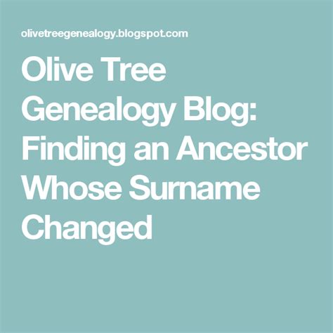 Olive Tree Genealogy Blog Finding An Ancestor Whose Surname Changed