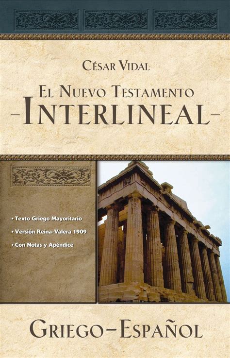 El Nuevo Testamento Interlineal Griego Español De Cesar Vidal Libro