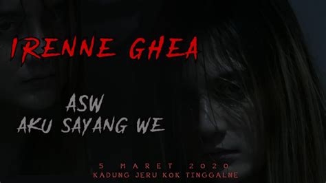 Lirik lagu dan video klip. Lirik Lagu Irenne Ghea - ASW Aku Sayang We [+Terjemahan ...