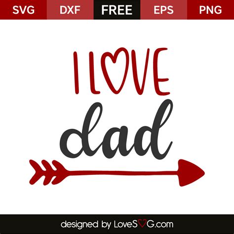 I Love Dad - Lovesvg.com