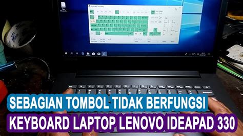 Cara memperbaiki keyboard laptop lenovo ideapad 330 sebagian tombol