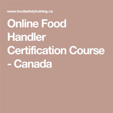 Which means you have to make 30 current answers out of 50 questions. Online Food Handler Certification Course - Canada | Online ...