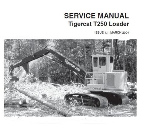 Tigercat T250 Track Loader Service Repair Manual Service Repair