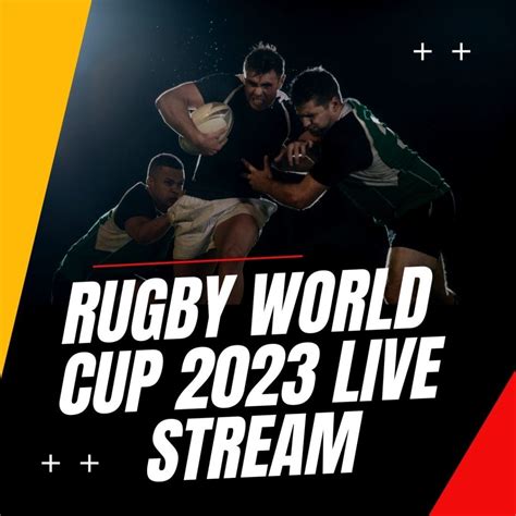 Rugby World Cup 2023 Live Stream How To Watch And Channels