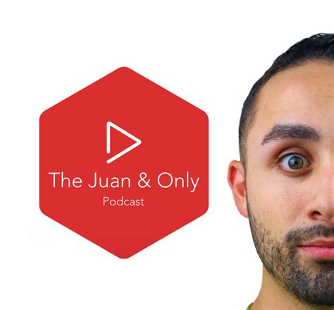 The Juan And Only Podcast Podcast On Spotify