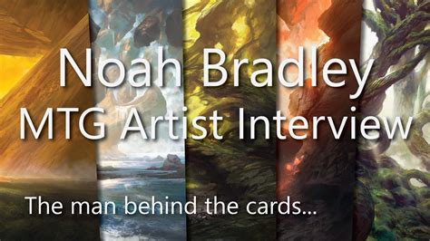 Noah Bradley Mtg Artist Interview Youtube