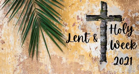 Ash wednesday is a christian holy day of prayer, fasting and repentance. Lent & Holy Week, 2021 - First Presbyterian Church Burlington, NC