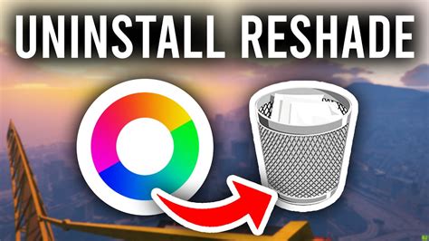 How To Uninstall Reshade From Pc Full Guide Youtube
