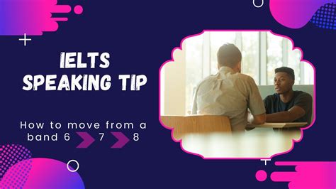 Ielts Speaking How To Move From A Band 6 To 7 To 8 According To The